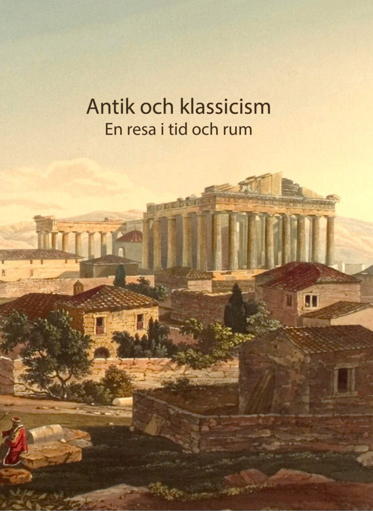 Book Cover: Antik och klassicism - En resa i tid och rum